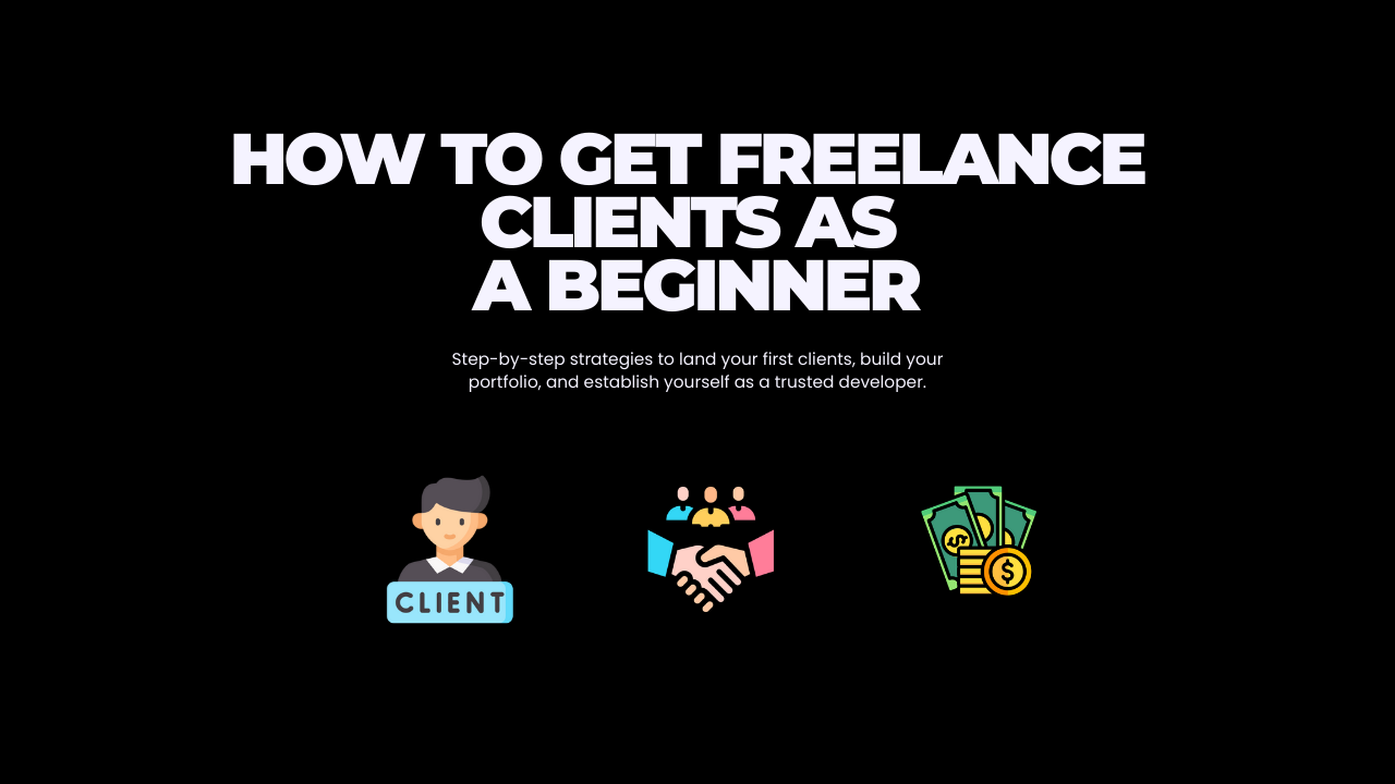 How to Get Freelance Clients as a Beginner