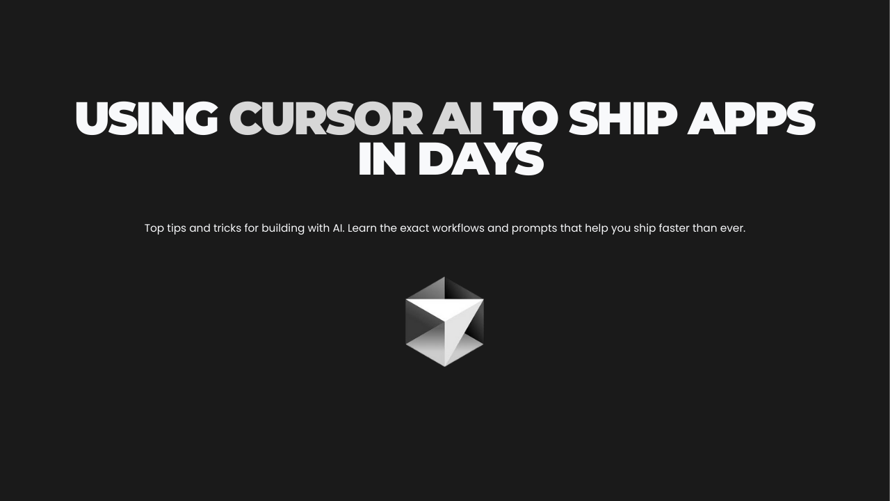 Using Cursor AI to Ship Apps in Days